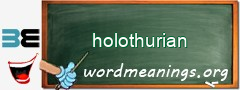 WordMeaning blackboard for holothurian